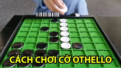 Cờ Othello - Tựa game thu hút người chơi với chiến thuật độc đáo