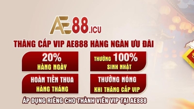 Ae88 - Nhà cái đẳng cấp, chất lượng hoàn cược tới 100%