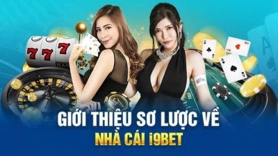 I9BET nhà cái trực tuyến uy tín, hoàn cược khủng tới 100%