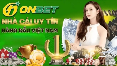 Onbet - Chơi game cực khoái, thoải mái nhận thưởng cực khủng