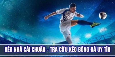 Chokeo1.me - Tra cứu kèo nhà cái chuẩn, soi kèo 24h trực tiếp